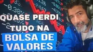 Perdi muito dinheiro na bolsa de valores - Dólar na Prática