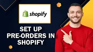 How to Set Up Pre-Orders in Shopify | Easy Tutorial