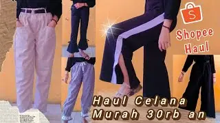 Haul + Try On Celana Murah 30rb an Dari Shopee | KeeRun