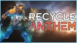 Recycle Anthem's Animations