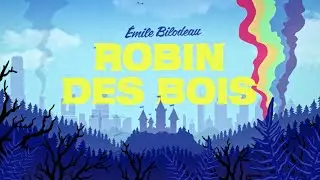 Émile Bilodeau - Robin des Bois [vidéoclip officiel]