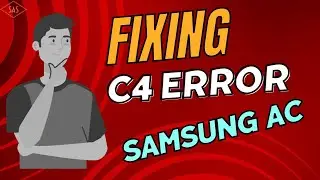 Say Goodbye to C4 Error | How to fix c4 error in Samsung ac?