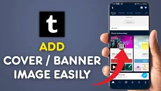 How to Add Cover or Banner Image on Tumblr 2025?