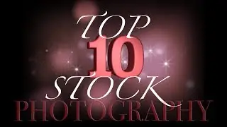Top 10 Stock Photography Subjects to Make Money