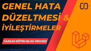 Laravel Dersleri: 103 - YEBP: Hata Düzeltmesi ve İyileştirme - 3