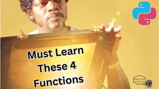 You MUST learn THESE 4 functions - Python