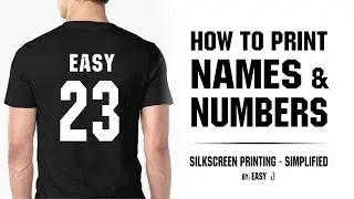 Screen Printing - How to Print Names & Numbers