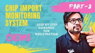 Chip Import Monitoring System Registration Part 2 | CHIMS | Step by step guidance for Registration
