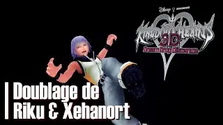 Kingdom Hearts: Dream Drop Distance | Riku & Xehanort | Doublage | FR