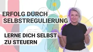 Selbstregulierung: Wie du deine Emotionen & Impulse steuerst