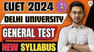 CUET 2024 SYLLABUS🔥| GENERAL TEST SYLLABUS ✅