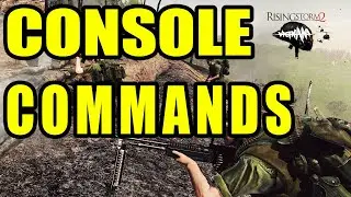 RISING STORM 2 VIETNAM CONSOLE COMMANDS GUIDE (2021)