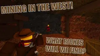 WB: MINING IN THE WEST!