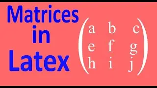 How to write Matrices in Latex