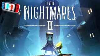 Little Nightmares II ~Fix Graphics:Almost Perfect | Ryujinx PR Fix | 4K 60FPS/Unlock FPS | Switch PC
