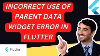 incorrect use of parent data widget error in flutter