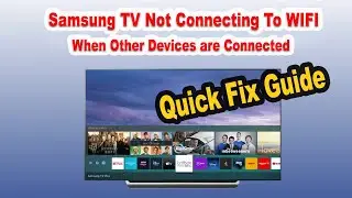 Fix WIFI Not Working On Samsung Tv But Working On Other Devices | Quick Fixes: