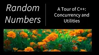 Random Numbers ( A Tour of C++: Concurrency and Utilities )