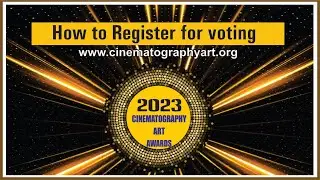 Registartion for voting process for -Cinematography art award explained.