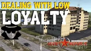 Dealing with Low Loyalty - Realistic Mode - Workers & Resources: Soviet Republic
