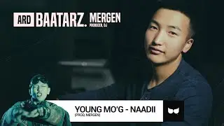 PROD.BY MERGEN (Young Mo'G - Naadii)  | ARDBAATARZ (EP 1)