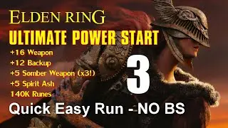 Elden Ring Ultimate POWER START / +16 Weapon, +5 Somber, 140K Runes - Part 3, Siofra River Run