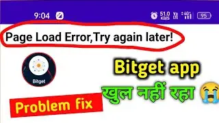 Page Load Error Try Again Later bitget app problem fix ! bitget app open nahi ho raha ! earning app