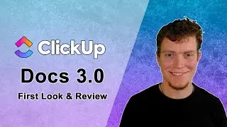 ClickUp Docs - Docs 3.0 Feature Overview
