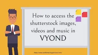Accessing Shutterstock Images, Videos, And Music Files In Vyond