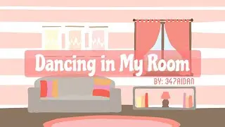 Dancing in my Room - 347Aidan (Lyrics)
