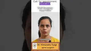TLIF Surgery- Happy Patient.(Lumbar Fixation operation/Minimally invasive spine surgery/MIS surgery)