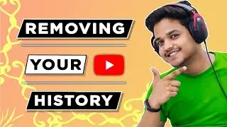How to Remove History on Youtube