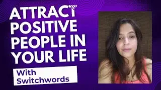 ATTRACT POSITIVE PEOPLE ✨ #positivepeople #positivevibes #positivethinking  #switchwords