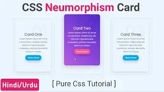 CSS Light Version Neumorphism Cards Using Html & CSS with Hover Effects | CSS UI Design Tutorial