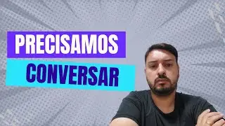 PRECISAMOS CONVERSAR