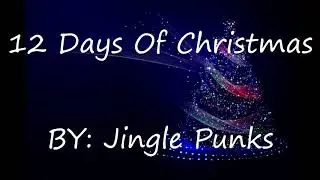 12 Days Of Christmas - Jingle Punks (No Copyright)