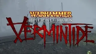 Прохождение Warhammer: End Times - Vermintide nightmare играю за гнома