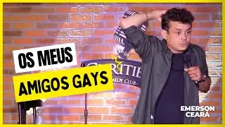 EMERSON CEARÁ - Meus amigos gays