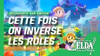 ZELDA ECHOES OF WISDOM : Découverte , Allons Sauvez Link !!! ❤️⚔️