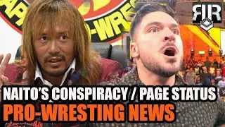 Naito's Conspiracy Theory | Nemeth On Leaving WWE | Page NOT Signed?