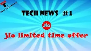 TechNews#1 || JIO New Limited Time Offer || in Telugu 2018