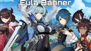 Eula Banner Test Run Gameplay || Genshin Impact