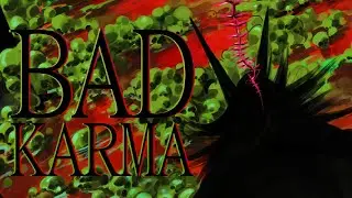 BAD KARMA