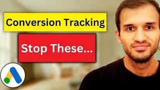 10 Google Ads Conversion Tracking Mistakes that Could Be Wasting Your Money