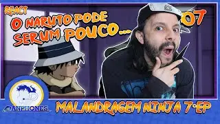 Danphones reage ao Naruto pode ser um Pouco -|- Malandragem Ninja 7°Ep (Voice Makers)