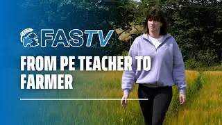 FAS TV Series 4 Ep 8 - From PE Teacher to Farmer: One Woman's Farming Journey