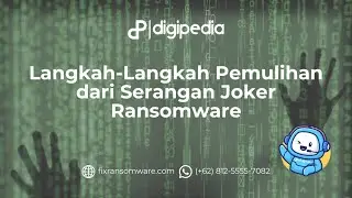 Langkah - langkah Pemulihan dari Serangan Joker Ransomware