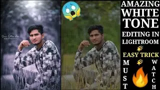 Amazing White tone editing in Lightroom 🔥🔥 Easiest trick 🌠🌠 Everyone must watch 🔥🔥