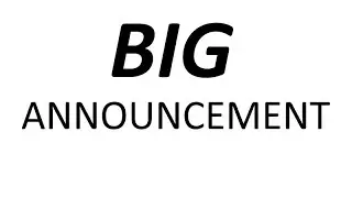 BIG ANNOUNCEMENT!!!