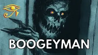 The Boogeyman | Embodiment of Fear